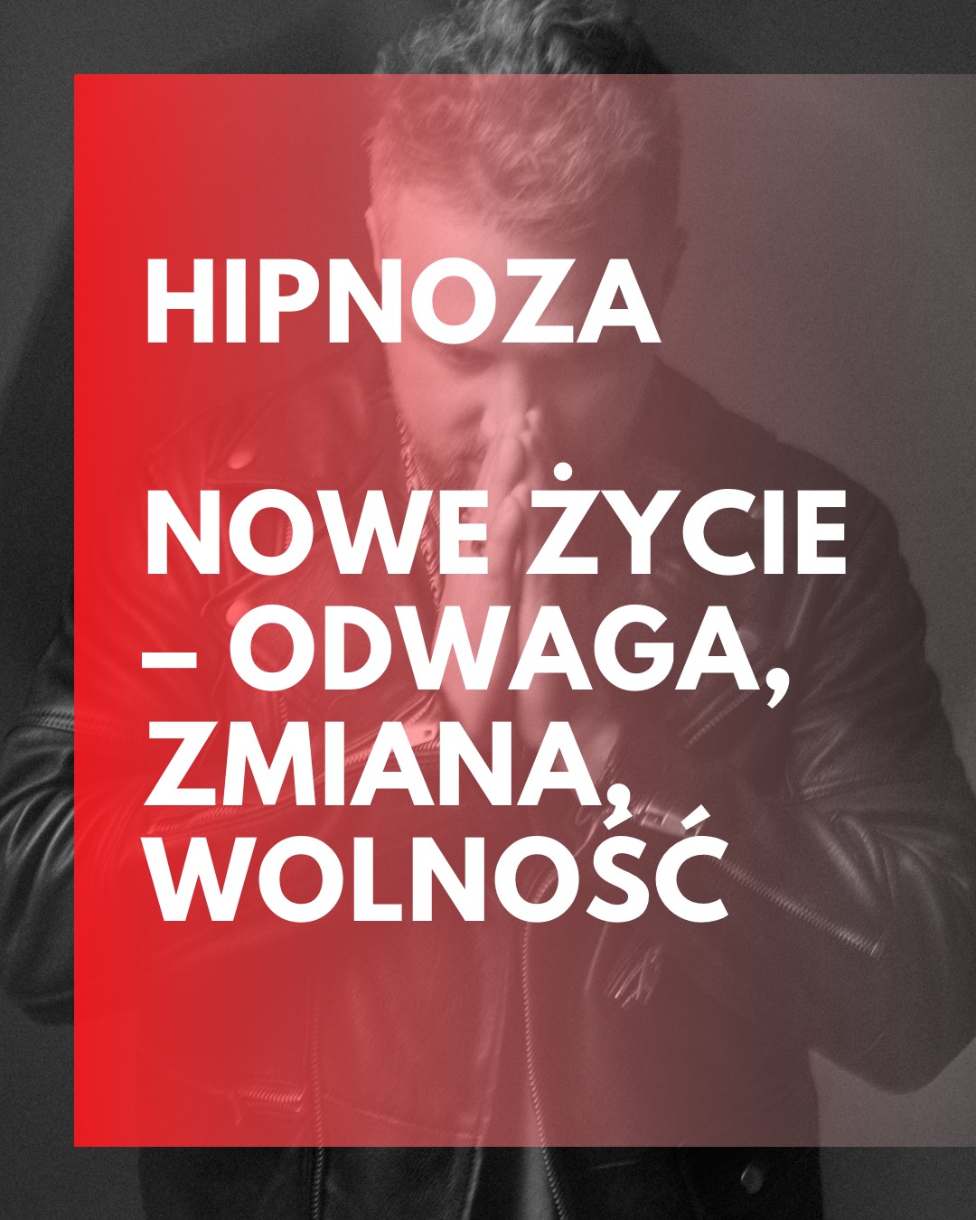 PAKIET 3 HIPNOZ - NOWE ŻYCIE – Odwaga, Zmiana, Wolność